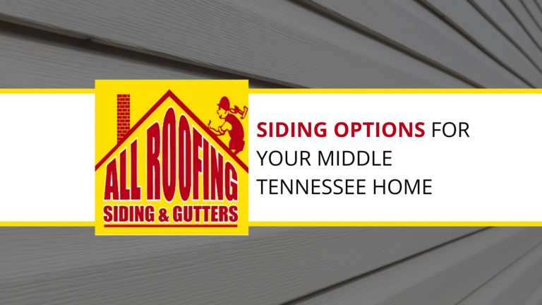 All Roofing Siding Options for Your Middle Tennessee Home
